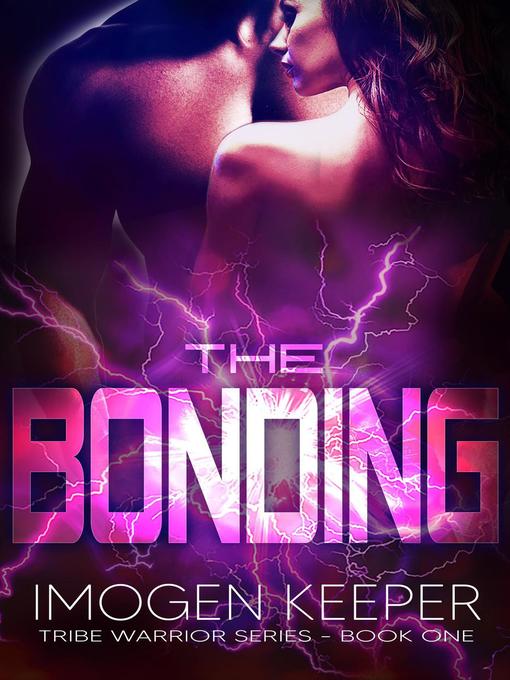 Title details for The Bonding by Imogen Keeper - Available